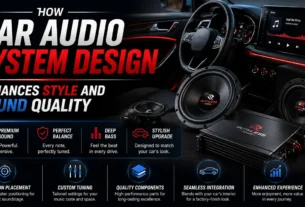 How Car Audio System Design Enhances Style and Sound Quality